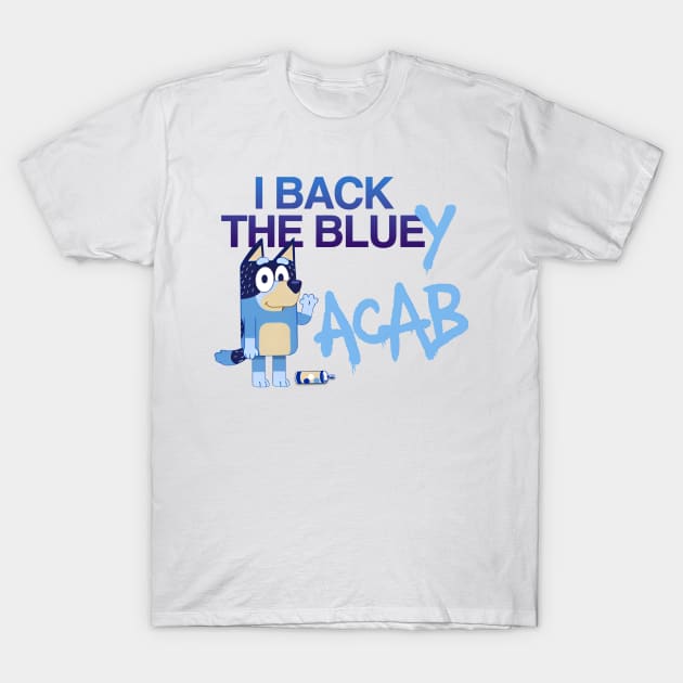 I BACK THE BLUEY T-Shirt by jersimage